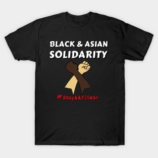 Black and asian solidarity #stopaapihate T-Shirt